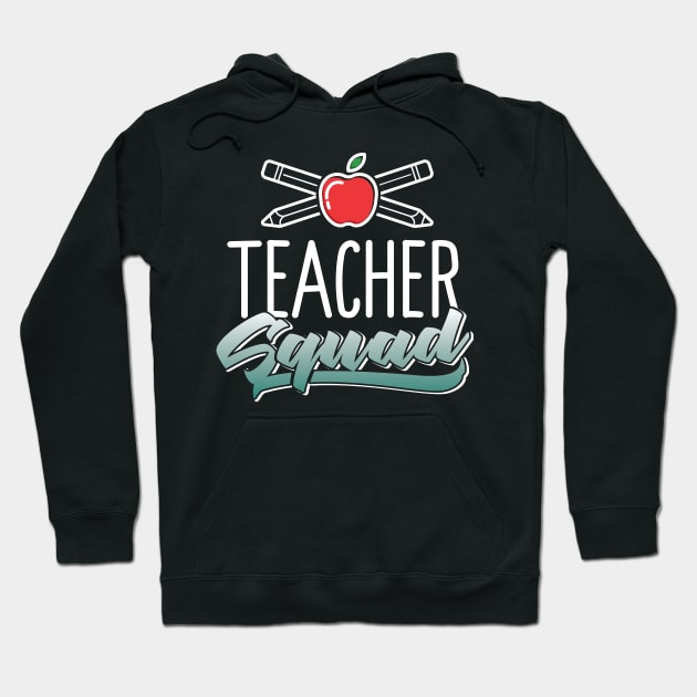 Teacher Squad Hoodie by Eugenex